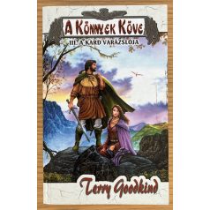 Terry Goodkind: A Könnyek Köve II-III.