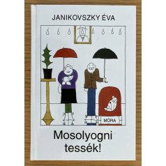 Janikovszky Éva: Mosolyogni tessék!