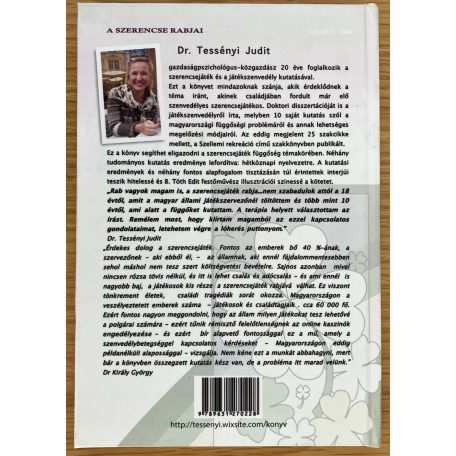 Tessényi Judit: A szerencse rabjai - Játékszenvedélyről mindenkinek (Dedikált!)