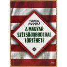 Paksa Rudolf: A magyar szélsőjobboldal története