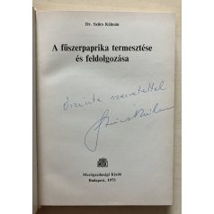   Szűcs Kálmán, Dr: A fűszerpaprika termesztése és feldolgozása
