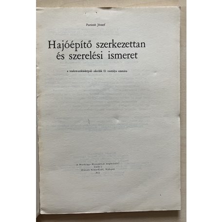 Parázsó József: Hajóépítő szerkezettan és szerelési ismeret 