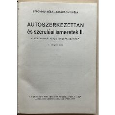   Strommer Béla - Karácsonyi Béla: Autó-szerkezettan és szerelési ismeretek II.
