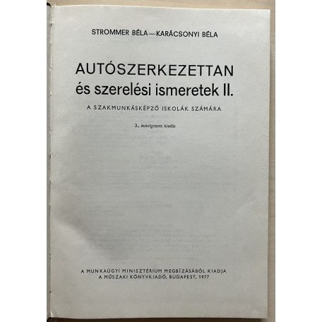 Strommer Béla - Karácsonyi Béla: Autó-szerkezettan és szerelési ismeretek II.