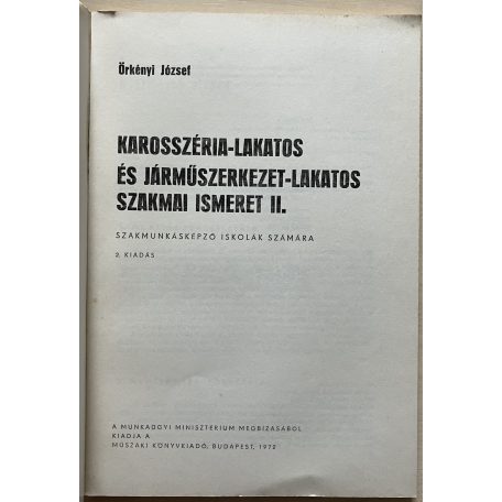 Örkényi József: Karosszéria-lakatos és járműszerkezet-lakatos szakmai ismeretek II.