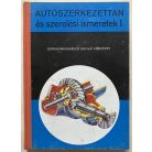 Bozóky József - Kovács János - Strommer Béla: Autószerkezettan és szerelési ismeretek I