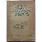 A T-28 traktor javításának műszaki előírásai