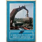 A szállítás és rakodás komplex gépesítése 