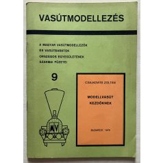   Csajkovits Zoltán: Modellvasút kezdőknek (Vasútmodellezés 9)