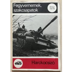   Kozma Tóth István: Harckocsizó fegyvernemek, szakcsapatok 