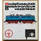 Halmai Attila: Modellvasutak elektronikus vezérlése