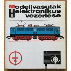Halmai Attila: Modellvasutak elektronikus vezérlése