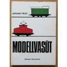 Gerhard Trost: Modellvasút