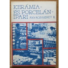   Molnár Barnabásné: Kerámia- és porcelánipari anyagismeret II-III.