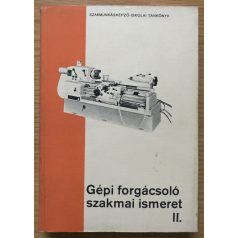 Dudás László: Gépi forgácsoló szakmai ismeret II.