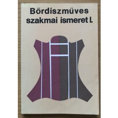 Wieder Márta: Bőrdíszműves szakmai ismeret I.