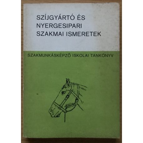 Varga László: Szíjgyártó és nyergesipari szakmai ismeretek