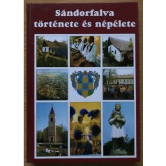   Juhász Antal, id. (szerk.): Sándorfalva története és népélete