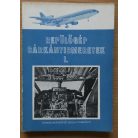 Szalai Imre: Repülőgép sárkányismeretek I. 