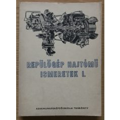 Szenteszki Pál: Repülőgép hajtómű ismeretek I.