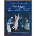Bernhard Gahm: Házi vágás