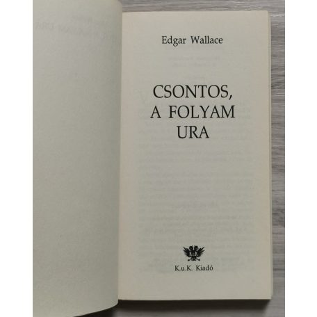Edgar Wallace: Csontos, a folyam ura