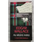 Edgar Wallace: Az eltűnt millió ( A dilletáns zsaroló)