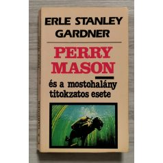   Erle Stanley Gardner: Perry Mason és a mostohalány titokzatos esete