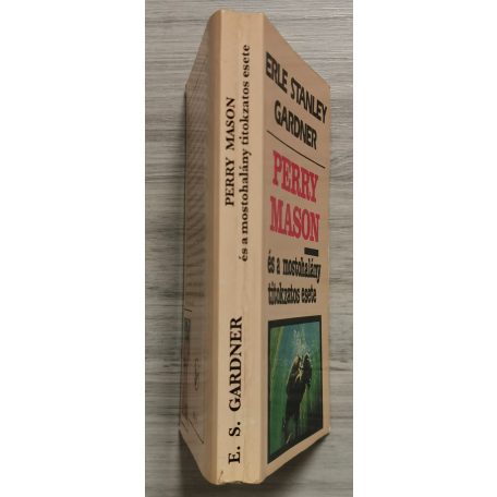 Erle Stanley Gardner: Perry Mason és a mostohalány titokzatos esete