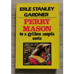 Erle Stanley Gardner: Perry Mason és a gyilkos csapda esete