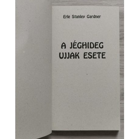 Erle Stanley Gardner: A jéghideg ujjak esete