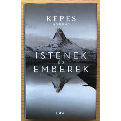 Kepes András: Istenek és emberek
