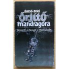 Gazsó L. Ferenc: Őrjítő mandragóra