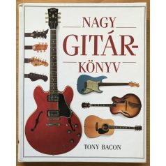 Tony Bacon: Nagy gitárkönyv