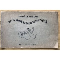 Kodály Zoltán: 24 kis kánon a fekete billentyűkön