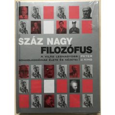 Peter J. King: Száz nagy filozófus 