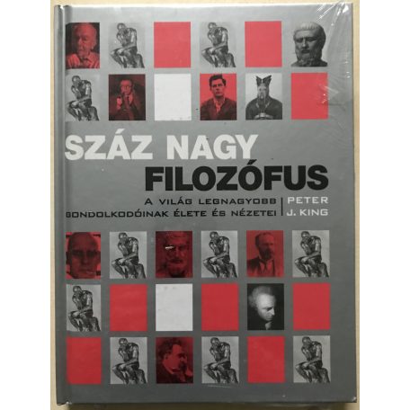 Peter J. King: Száz nagy filozófus 
