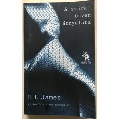 E. L. James: A szürke ötven árnyalata 