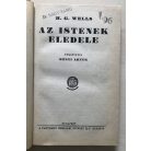 H. G. Wells: Az istenek eledele