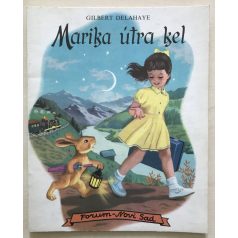 Gilbert Delahaye: Marika útra kel