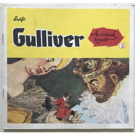 Swift: Gulliver az óriások között I-II.