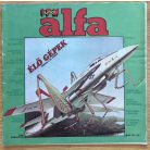 IPM Alfa Junior VI. évfolyam 1984. (1., 4-6. számok)