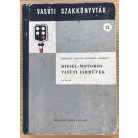 Szakács Gábor: Diesel-motoros vasúti járművek