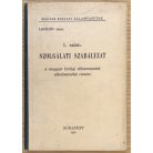 1. szám. szolgálati szabályzat a magyar királyi államvasutak alkalmazottai részére