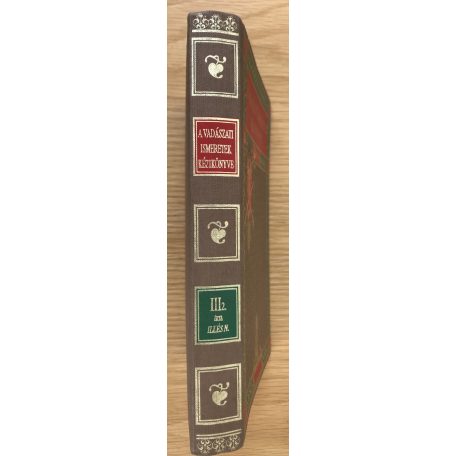 Illés Nándor: A Vadászati Ismeretek kézikönyve III/2.