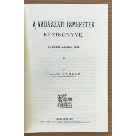 Illés Nándor: A Vadászati Ismeretek kézikönyve III/2.