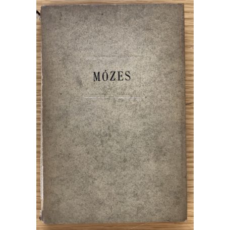 Sigmund Freud: Mózes és az egyistenhit (Első magyarnyelvű kiadás)