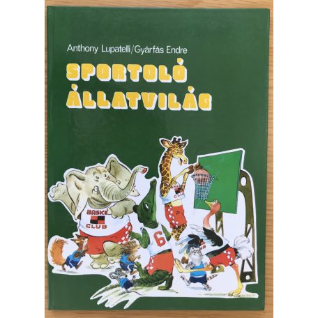 Gyárfás Endre: Sportoló állatvilág