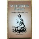 Thorwald Dethlefsen: Az újjászületés élménye