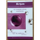 Lee Caroll: Az emberi lélek alkímiája (Szerk.: Bakos Attila)